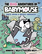 BIG ADV BABYMOUSE GN VOL 01 ONCE UPON MESSY WHISKER