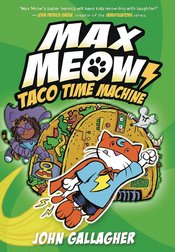 MAX MEOW CAT CRUSADER GN VOL 04 TACO TIME MACHINE NEW PTG (C