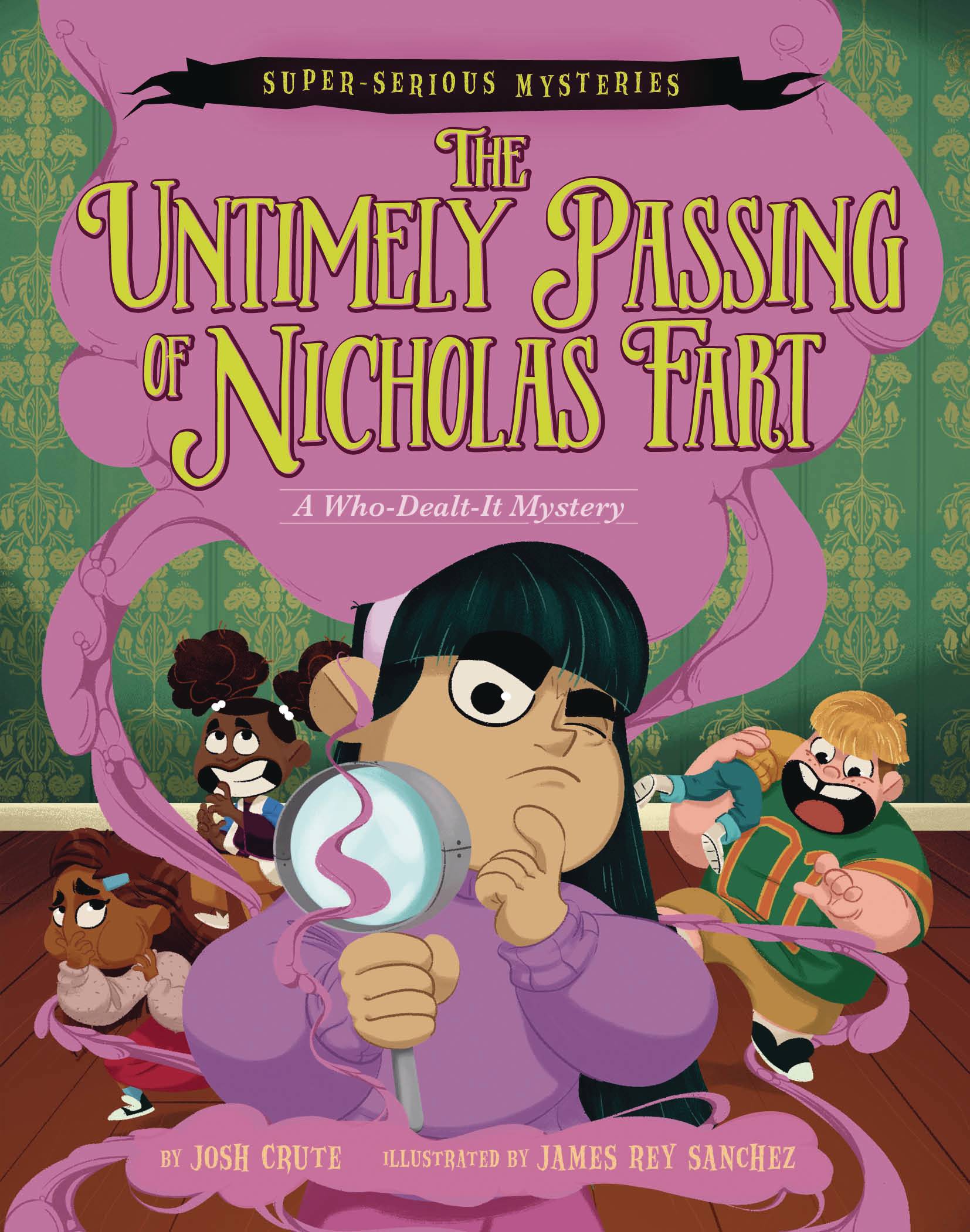 SUPER SERIOUS MYSTERIES GN UNTIMELY PASSING NICHOLAS FART (C